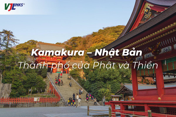 Kamakura Nhật Bản - thành phố của Phật và Thiền