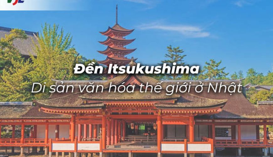 Đền Itsukushima - di sản văn hóa thế giới