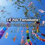 Lễ hội Tanabata – Ngày lễ thất tịch ở Nhật Bản